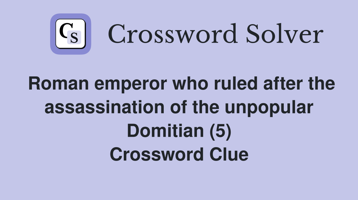 roman-emperor-who-ruled-after-the-assassination-of-the-unpopular